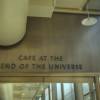 Cafe at the end of the Universe